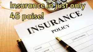 Featured image for: Only 45 paise! This is the India's cheapest insurance, let's know about it  in Business category