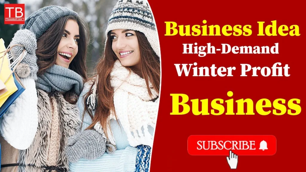 Business Ideas high Demand winter profit business: Do this business and become rich