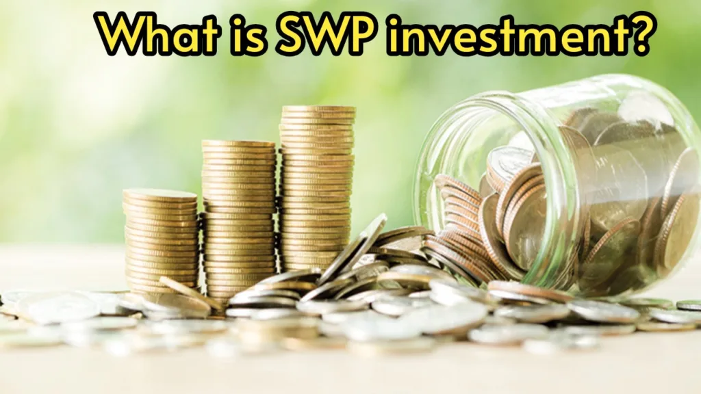 What is SWP investment? Know how it’s different from SIP