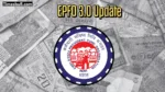 EPFO 3.0 Update