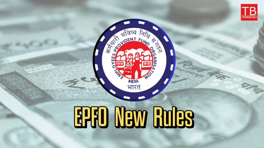 EPFO 2025: 5 New Rules to Boost Employee Benefits, Key Updates You Must Know