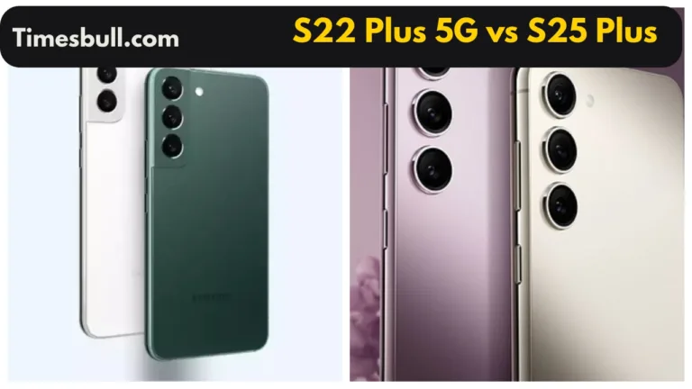 Galaxy S22 Plus 5G vs Galaxy S25 Plus
