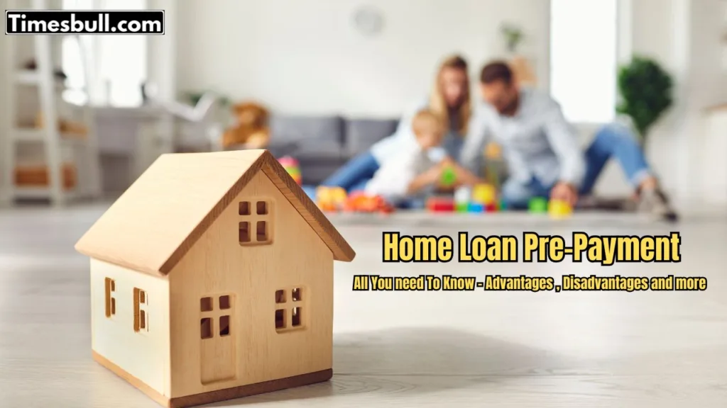 Home Loan Pre-Payment