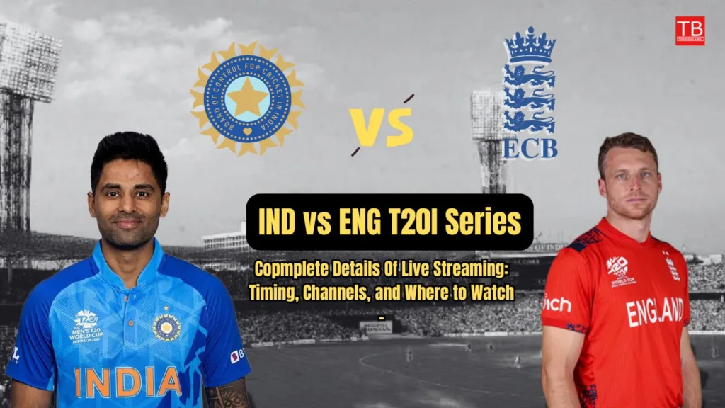 IND vs ENG 1st T20 Live Streaming: Timing, Channels, and Where to Watch – Full Details Inside
