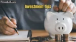 Investment Tips