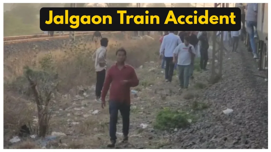 Jalgaon Train Accident Update – 13 Died, Here Full Story of Accident, Check inside Details