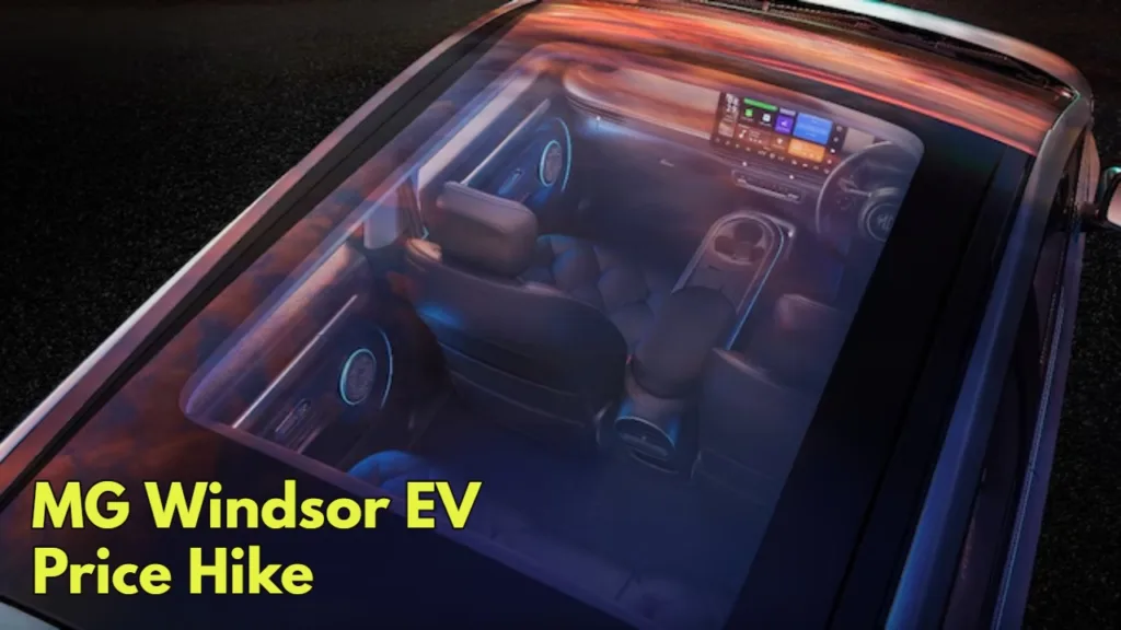 MG Windsor EV Becomes More Expensive: Price and Subscription Hikes