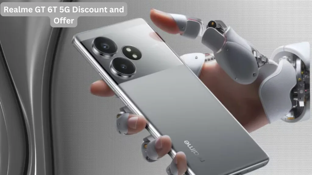 Get Realme GT 6T 5G Discount and Offer soon, know discount details