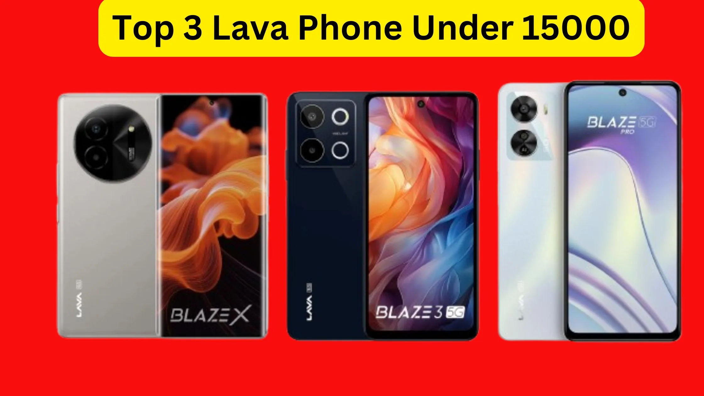 Top 3 Lava Phones