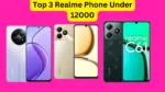 Top 3 Realme Phone Under 12000