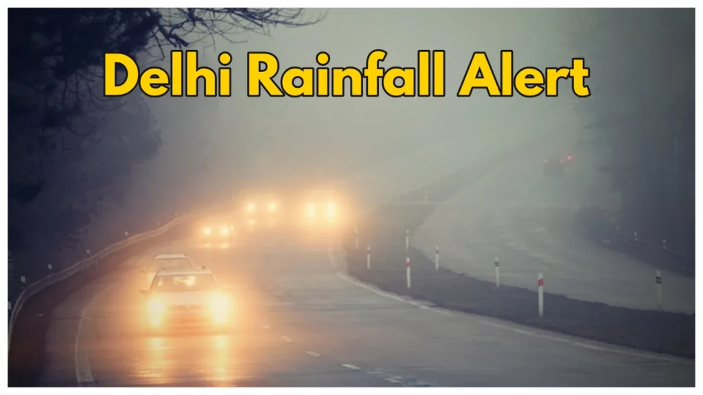 Delhi Weather Forecast –  IMD Warning Dense fog, Rain & Cold Wave for next 5 Days