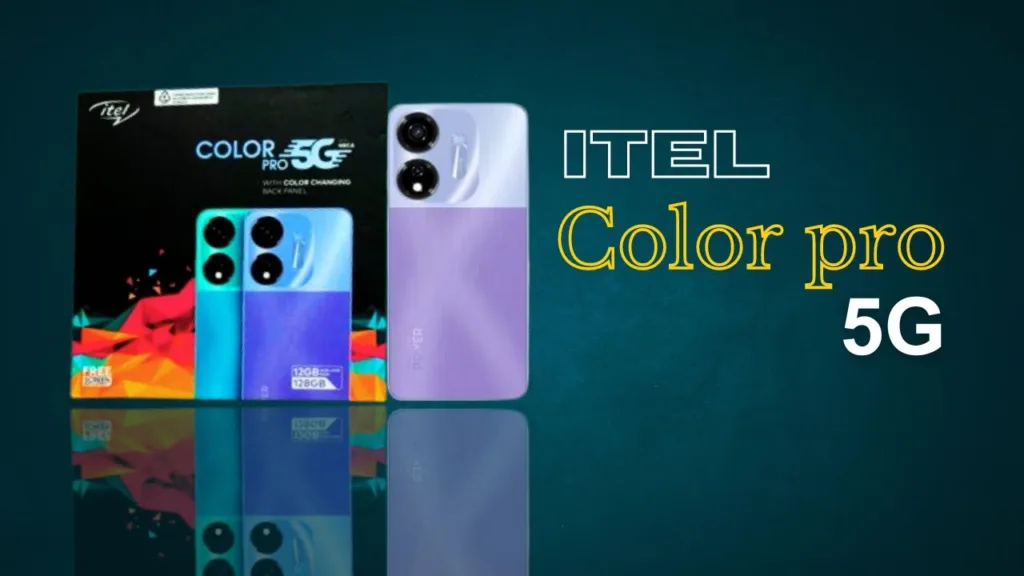 Best 5G Phone Under 10,000 – itel Color Pro 5G  Price and Specification!