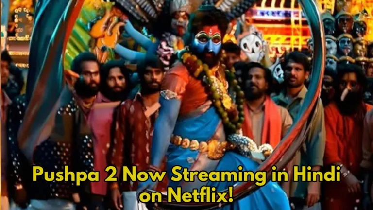 Pushpa 2 Fever Spreads: Allu Arjun Pushpa 2 Now on Netflix in Hindi, Ending the Long Wait