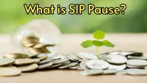 Featured image for: What is SIP Pause Facility in Mutual Fund? Let's know about it in Business category