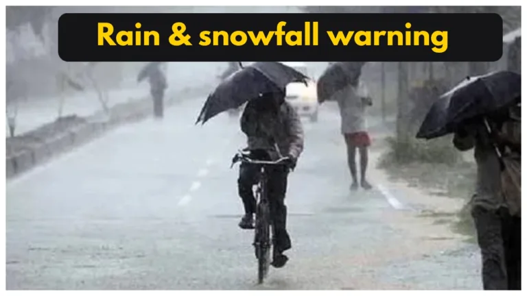 Weather Forecast – IMD Warning Rain in These States & snowfall alert in mountains