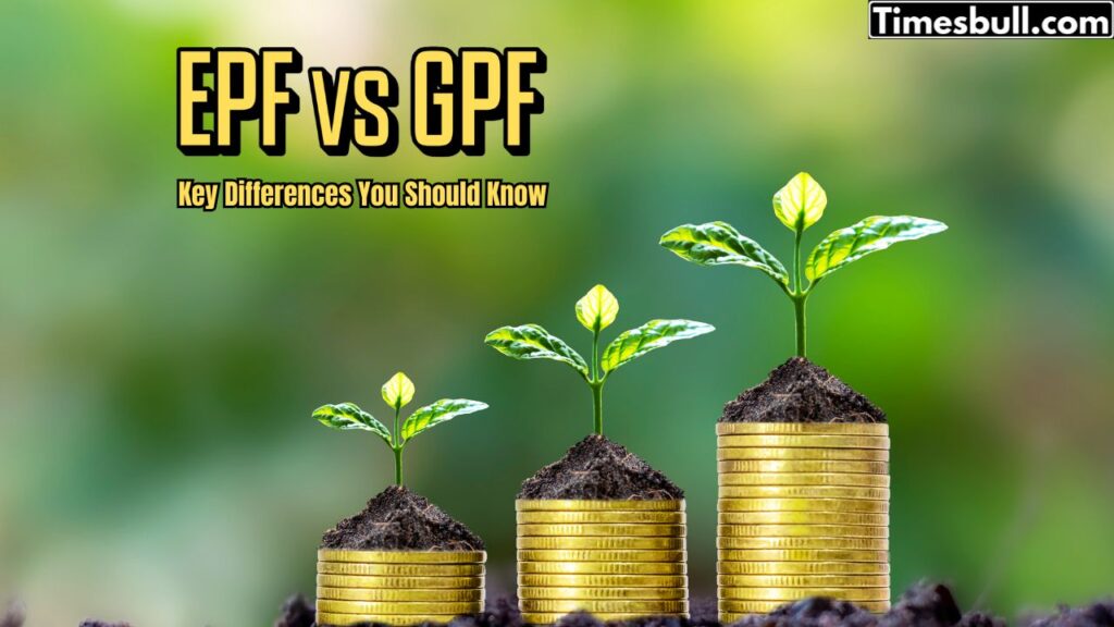 EPF vs GPF