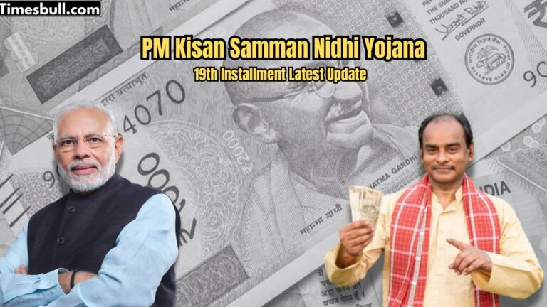 PM Kisan Yojana Update: 19th Installment Date Revealed! Farmers Must Complete This Task Soon