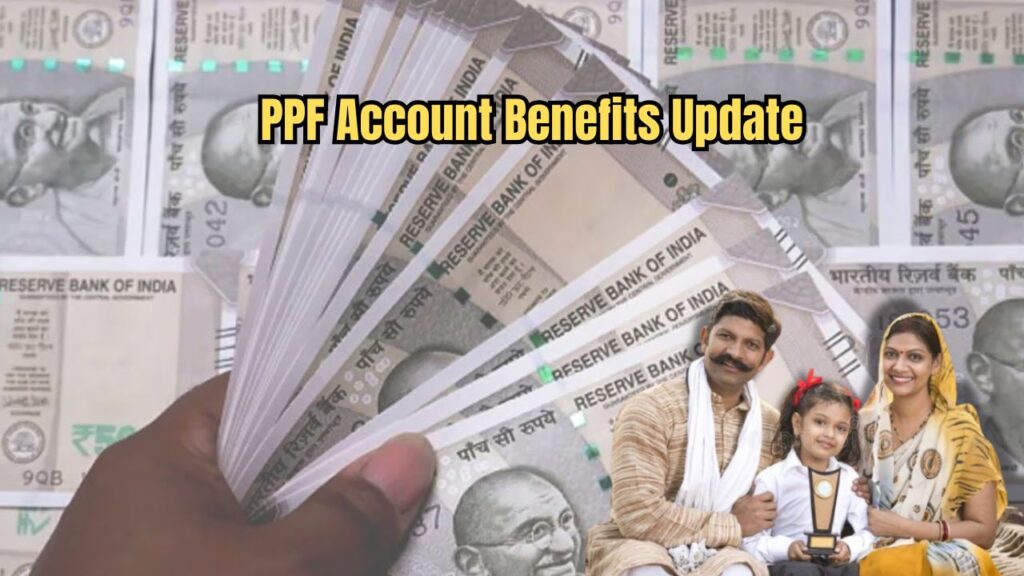 PPF Account Benefits Update