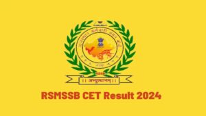 Featured image for: RSMSSB CET Result 2024 Declared at rsmssb.rajasthan.gov.in, Direct Link check here in India category
