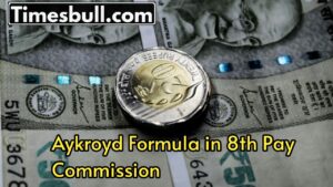 Featured image for: How is the Aykroyd Formula going to be used in the 8th Pay Commission? Know how much salary and pension will be hike in Business category